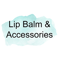 Lip Balms and Accessories